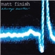 Matt Finish - Always Another